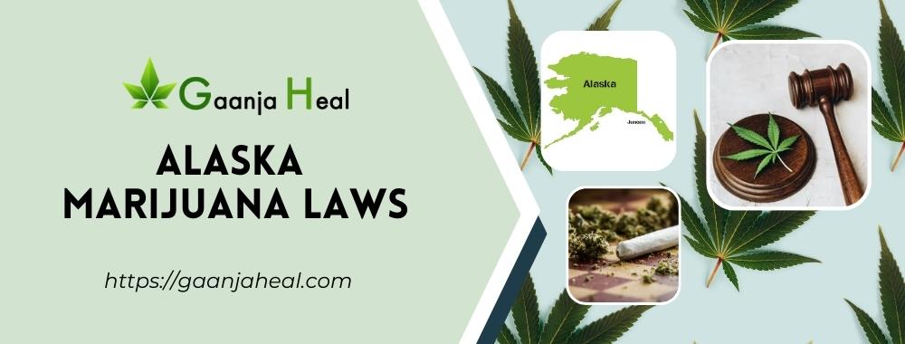 Is Weed Legal in Alaska? Alaska Marijuana Laws