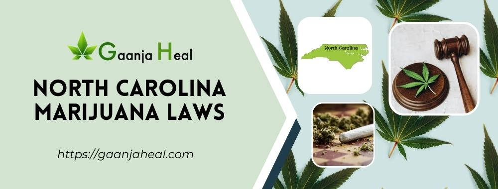 North Carolina Marijuana Laws