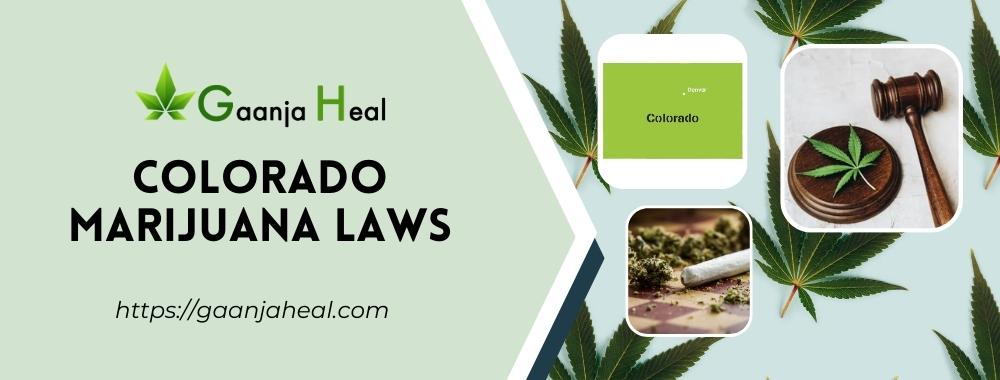 Colorado Marijuana Laws