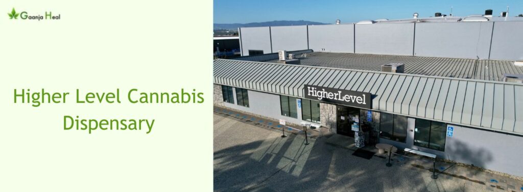 Higher Level Cannabis Dispensary