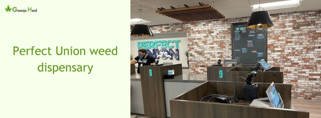 Perfect Union weed dispensary