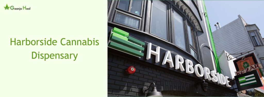 Harborside Cannabis Dispensary